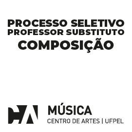 Processo Seletivo Professor(a) Substituto(a) Composição Musical – Edital 014/2024