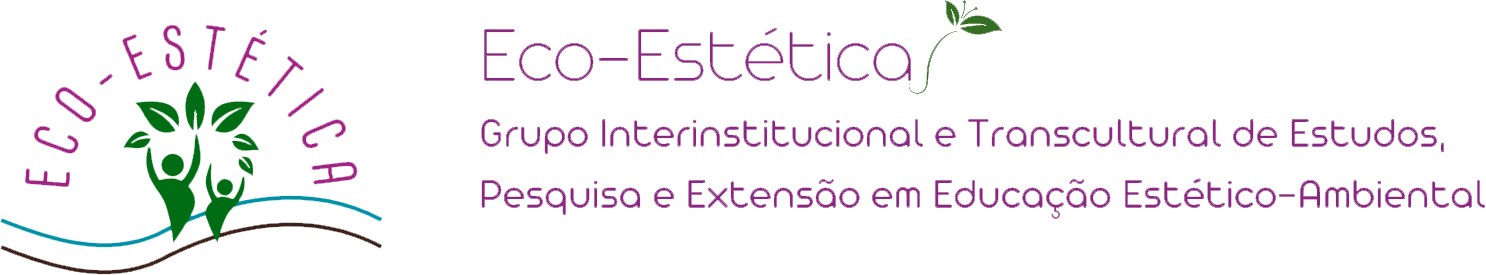 Logo Eco-Estética: Grupo Interinstitucional e Transcultural de Estudos, Pesquisa e Extensão em Educação Estético-Ambiental