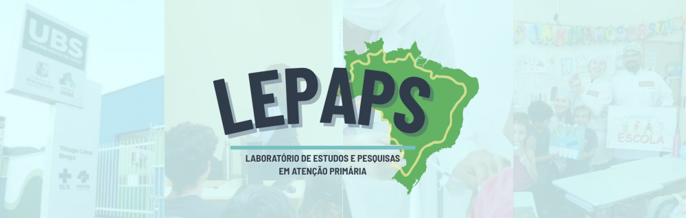 LEPAPS – Laboratório de Estudos e Pesquisas na Atenção Primária à Saúde