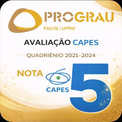 PROGRAU nota 5 na avaliação quadrienal da CAPES!