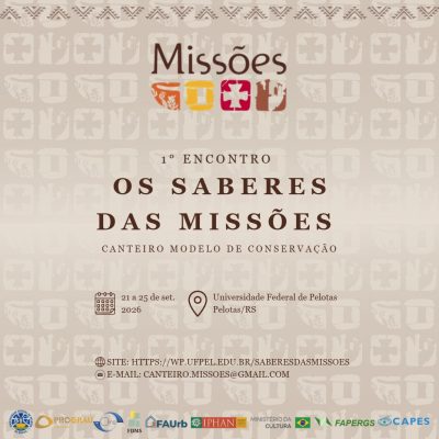 1º Encontro Os Saberes das Missões: Canteiro Modelo de Conservação